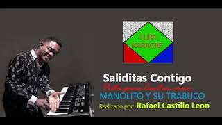 Manolito y su trabuco  SALIDITAS CONTIGO ‐ Pista para Cantar [upl. by Eniamaj]