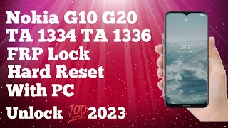 Nokia G10 G20 Hard Reset 2023Nokia G10 TA 1334 TA 1336Hard Reset ampFrp ByPass unlock 💯🔓 2023 [upl. by Nelleh]