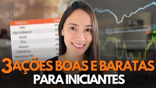 3 AÇÕES para iniciantes que são boas baratas e que pagam dividendos [upl. by Onilegna]