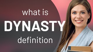 Dynasty  what is DYNASTY meaning [upl. by Coy866]