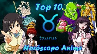 Horóscopo AnimeTop 10  Tauro [upl. by Einatsed824]