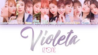 IZONE 아이즈원  Violeta 비올레타 HANROMENG Color Coded Lyrics [upl. by Theda]