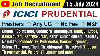 Job  ICICI Prudential Life Insurance  Recruitment JULY 2024  Vacancy  ICICI Bank  in Tamil [upl. by Emelita]