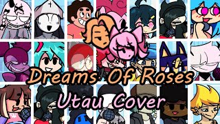 Dreams of Roses but Every Turn a Different Character Sings  UTAU Cover [upl. by Asira]