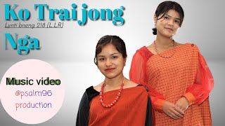 ko Trai jong ngalynti bneng 218 LLR [upl. by Llatsyrc]