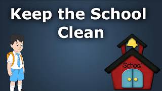 Keep the school clean cleanstandard 3 ssWhat is an Importance of cleanlinessHow to be regular [upl. by Sirad]