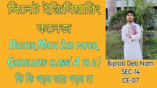 Higher Math 2nd paper Guideline Class  Sylhet Engineering College  Biplob  Learn with Biplob [upl. by Suoirtemed187]