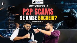 YOU HAVE BEEN HACKED 🚨  How to Stay Safe  P2P Crypto Scams  Suraj Sharma  Koffee with Krypto 💰 [upl. by Alyahsal316]