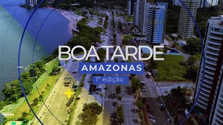 Jornal Boa Tarde Amazonas 1ª Edição  19032024 [upl. by Idram629]