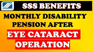 🔴 SSS DISABILITY BENEFITS FOR EYE CATARACT OPERATION [upl. by Doomham]