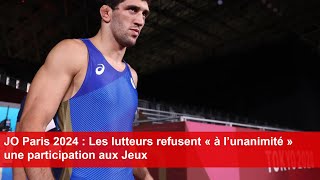 JO Paris 2024  Les lutteurs refusent « à l’unanimité » une participation aux Jeux [upl. by Ardnuaet]