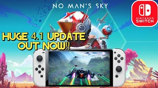 No Mans Sky Update 41 Nintendo Switch OUT NOW [upl. by Bobette]