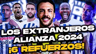 ¡LOS 6 REFUERZOS EXTRANJEROS DE ALIANZA LIMA 2024 [upl. by Ahserak897]