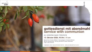 Gottesdienst mit Abendmahl am 20 Sonntag nach Trinitatis 13 Oktober 2024 10 Uhr [upl. by Emerick]