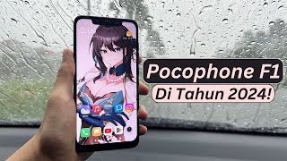 Pengalaman Pakai Hape Flagship Killer Pertama Di Tahun 2024Masih Layak  Pocophone F1 Full Review [upl. by Ikiv142]