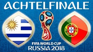 Fussball WM 2018 · ACHTELFINALE · Uruguay  Portugal · 30062018 · Lets Play Fifa 18 WM PS4 50 [upl. by Atile]