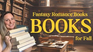 Fantasy Romance Book Recommendations for Fall [upl. by Hcahsem]