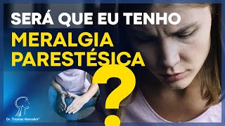 Como saber se tenho Meralgia Parestésica Descubra o diagnóstico e exames necessários [upl. by Sonny173]