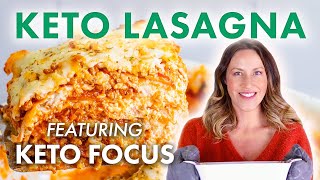 Easy Keto Lasagna Recipe ft Keto Focus  Keto Comfort Foods [upl. by Ilonka]