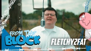 Fletchy2fat  DK  From The Block Performance 🎙 [upl. by Rasmussen]