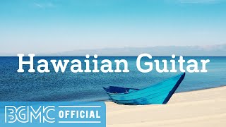 Hawaiian Guitar Hawaiian Vacation Beach Music  Slow Ukulele Acoustic Guitar Music [upl. by Ahsotan]