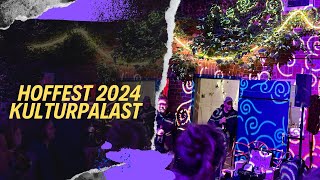 Hoffest 2024 „Kulturpalast“  Der Film [upl. by Ainomar606]