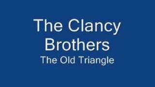 Clancy BrothersOld Triangle [upl. by Arim805]