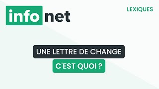 Une lettre de change cest quoi  définition aide lexique tuto explication [upl. by Leahpar136]