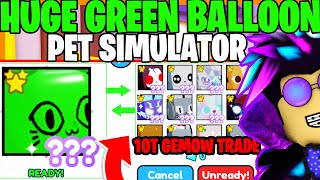 DOSTAŁEM SZALONE OFERTY TRADE ZA NOWEGO HUGE GREEN BALLOON CATA w PET SIMULATOR X REAKCJA ROBLOX [upl. by Suoivart]