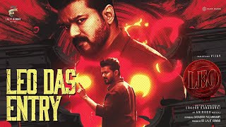 Leo Das Entry  LEO  Thalapathy Vijay  Lokesh Kanagaraj  Anirudh Ravichander [upl. by Jaye]