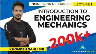 Lecture 01  Introduction to Engineering Mechanics  Engineering Mechanics [upl. by Anahoj982]