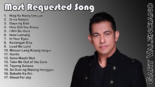 Gary Valenciano  Most Requested Song  Artist Music Collection [upl. by Siger]