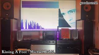 PC  Kissing A Fool  Michael Bublé  Nakamichi CA50  Pioneer M05  BampW DM602 S2 [upl. by Ecnerewal805]