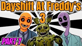 DAVETRAP IS IN OUR PIZZERIA  Dayshift At Freddys 3 Gameplay Part 7  DSAF 3 Playthrough [upl. by Lipps495]