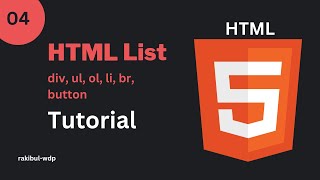 4 HTML List  List Tags ul ol li  div br button  HTML Essential Tutorial Bangla [upl. by Voe]