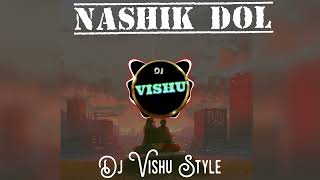 Nashik Dol Dj vishu Style [upl. by Odine]