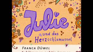 Josefine Preuß liest Franca Düwels quotJulie und das Herzschlamasselquot  Hörprobe [upl. by Kozloski]