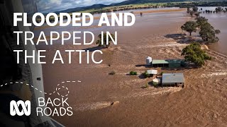 Flooded and trapped in the attic  Back Roads  ABC Australia [upl. by Oak897]