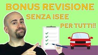 BONUS revisione AUTO 2022 2023 TUTORIAL su COME RICHIEDERLO senza ISEE [upl. by Eelrahc644]