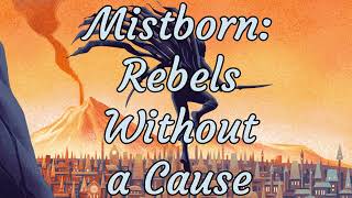 Mistborn  Rebels Without a Cause  S01E19 [upl. by Eustache]