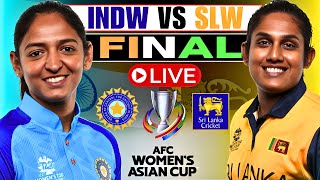 India Women vs Sri Lanka Women FINAL live  IND W vs SL W live match today  Womens Asia Cup 2024 [upl. by Gabriela727]