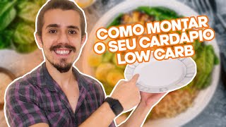 Como MONTAR CARDÁPIO LOW CARB em 3 Simples Passos  Batata Assando [upl. by Sihun]