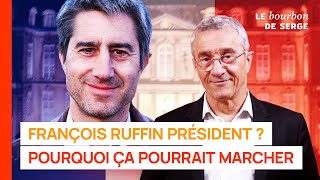 François Ruffin président  Pourquoi ça pourrait marcher [upl. by Ewold]