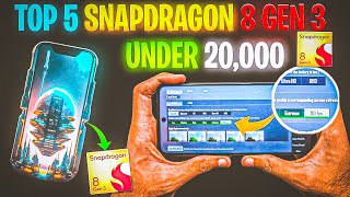 TOP 5 BEST SNAPDRAGON 8 GEN 3 GAMING PHONES UNDER 20000 😱 Best Gaming Phone For PubgampBgmi Under 20k [upl. by Anayt931]