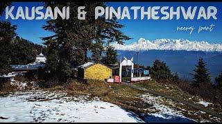 Kausani amp Pinatheshwar Pinakeshwar Mahadev temple  kausani uttarakhand vlog trek near kausani [upl. by Noskcaj]