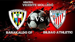 🔴LIVE BARAKALDO CF Vs BILBAO ATHLETIC Memorial Vicente Molledo [upl. by Frederich]