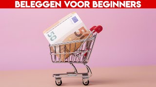 BELEGGEN VOOR BEGINNERS  VERMOGEN OPBOUWEN [upl. by Anet]