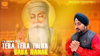 Tera Tera Tolda Baba Nanak  Tajinder Teji  Latest Punjabi Devotional Songs 2020  Music Media [upl. by Mahmoud]