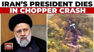 Iran Presidents Chopper Destroyed No Survivors Found Iranian State TV Confirms  India Today News [upl. by Luapnhoj]