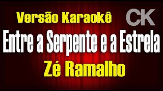 Zé Ramalho Entre a serpente e a estrela Karaokê [upl. by Louanne436]